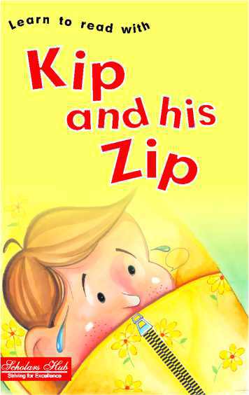 Scholars Hub Read with Phonics Kip and his Zip